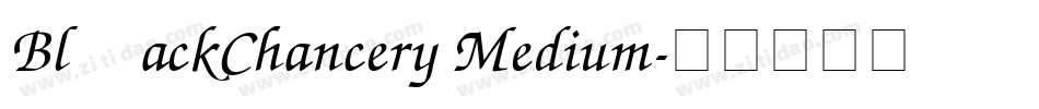 BlackChancery Medium字体转换